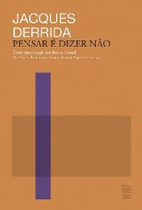 Derrida |  Pensar é dizer não | eBook | Sack Fachmedien