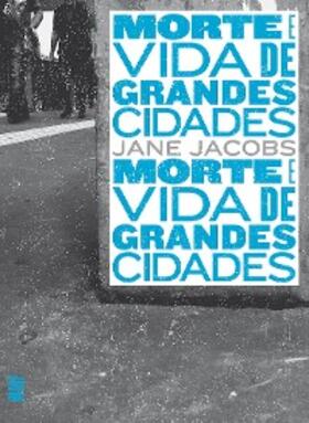 Jacobs |  Morte e vida de grandes cidades | eBook | Sack Fachmedien