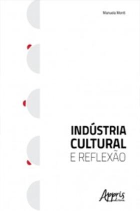 Monti |  Indústria Cultural e Reflexão | eBook | Sack Fachmedien