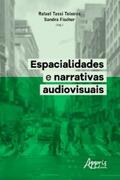 Teixeira / Fischer |  Espacialidades e Narrativas Audiovisuais | eBook | Sack Fachmedien
