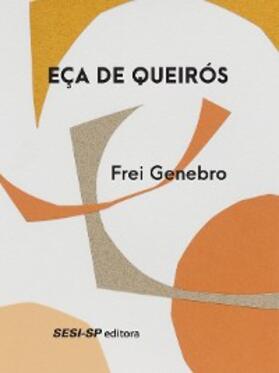 de Queirós |  Frei Genebro | eBook | Sack Fachmedien