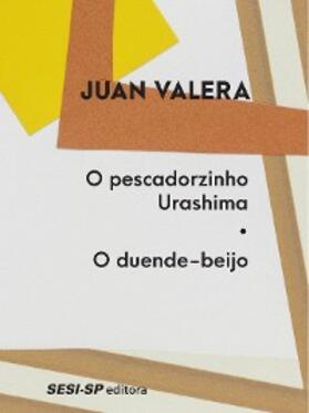 Valera |  O pescadorzinho Urashima | O duende-beijo | eBook | Sack Fachmedien