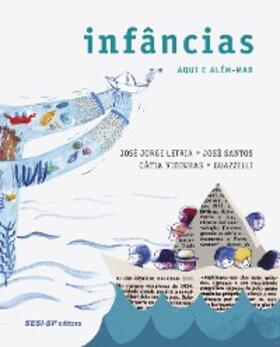 Santos / Letria | Infâncias: Aqui e além-mar | E-Book | sack.de
