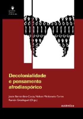 Bernardino-Costa / Maldonado-Torres / Grosfoguel |  Decolonialidade e pensamento afrodiaspórico | eBook | Sack Fachmedien