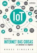 Sinclair |  IoT: Como Usar a "Internet Das Coisas" Para Alavancar Seus Negócios | eBook | Sack Fachmedien