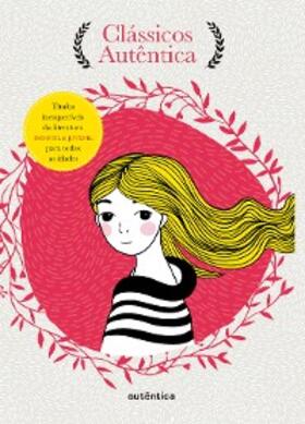 Porter / Spyri / Guimarães |  Caixa Clássicos Autêntica - Vol. 1 | eBook | Sack Fachmedien