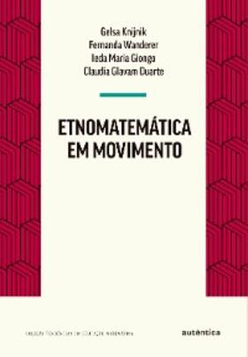 Knijnik / Wanderer / Giongo |  Etnomatemática em movimento | eBook | Sack Fachmedien