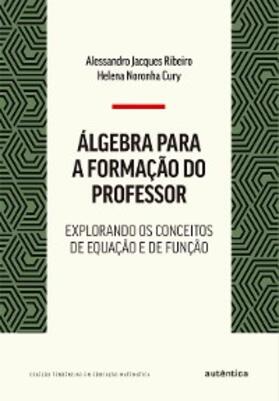 Ribeiro / Cury |  Álgebra para a formação do professor | eBook | Sack Fachmedien