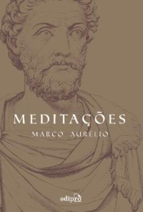 Aurélio |  Meditações | eBook | Sack Fachmedien