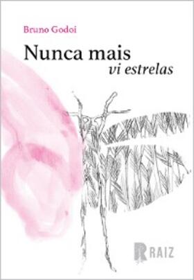 Godoi / Pessanha |  Nunca mais vi estrelas | eBook | Sack Fachmedien