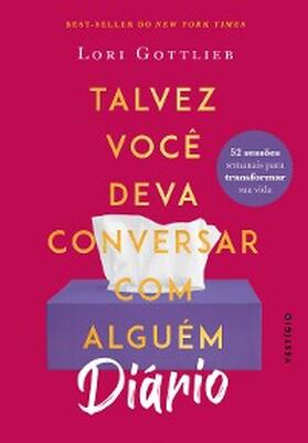 Gottlieb |  DIÁRIO: Talvez você deva conversar com alguém | eBook | Sack Fachmedien