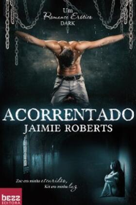 Roberts |  Acorrentado | eBook | Sack Fachmedien