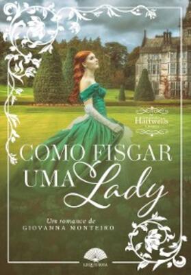 Monteiro |  Como Fisgar Uma Lady | eBook | Sack Fachmedien