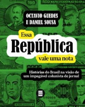 Guedes / Sousa |  Essa República vale uma nota | eBook | Sack Fachmedien