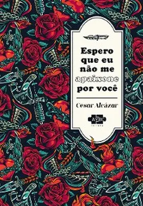 Alcázar |  Espero que eu não me apaixone por você | eBook | Sack Fachmedien