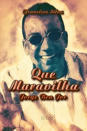 Silva |  Que maravilha | eBook | Sack Fachmedien