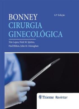 de Lopes / Spirtos / Hilton |  Bonney Cirurgia Ginecológica | eBook | Sack Fachmedien