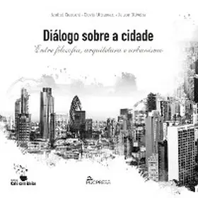 Crestani / Ultramari / Oliveira |  Diálogo Sobre a Cidade | eBook | Sack Fachmedien