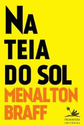 Braff |  Na teia do sol | eBook | Sack Fachmedien