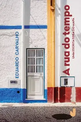Carvalho |  A rua do tempo | eBook | Sack Fachmedien