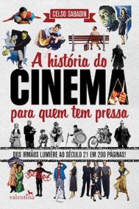 Sabadin | A história do cinema para quem tem pressa | E-Book | www.sack.de