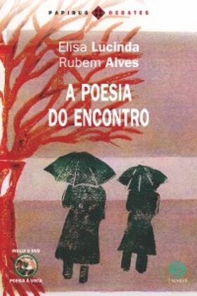 Lucinda / Alves |  A Poesia do encontro | eBook | Sack Fachmedien