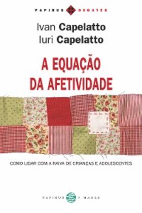 Capelatto |  A Equação da afetividade | eBook | Sack Fachmedien