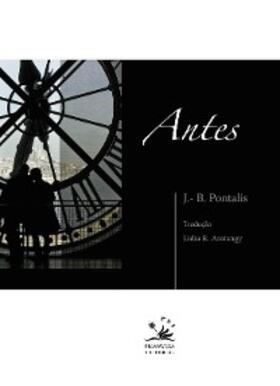 Pontalis |  Antes | eBook | Sack Fachmedien