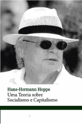 Hoppe |  Uma teoria sobre Socialismo e Capitalismo | eBook | Sack Fachmedien