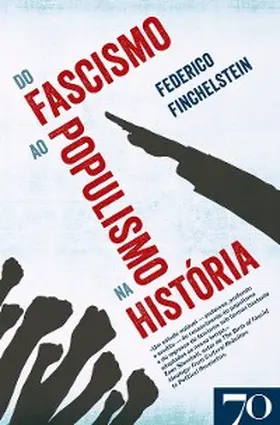 Finchelstein |  Do Fascismo ao Populismo na História | eBook | Sack Fachmedien