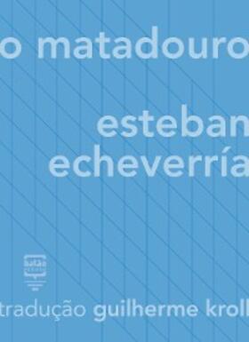 Echeverría |  O matadouro | eBook | Sack Fachmedien