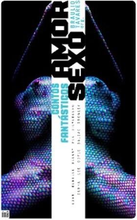 de Balzac / Delany / Silverberg |  Contos fantásticos de Amor e Sexo | eBook | Sack Fachmedien