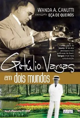Canutti / de Queirós |  Getúlio Vargas em dois mundos | eBook | Sack Fachmedien