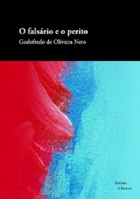 de Oliveira Neto |  O falsário e o perito | eBook | Sack Fachmedien