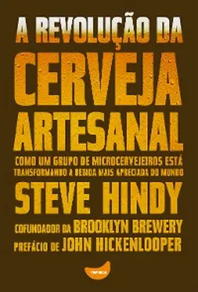 Hindy |  A revolução da cerveja artesanal | eBook | Sack Fachmedien