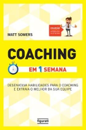 Somers |  Coaching em uma semana | eBook | Sack Fachmedien