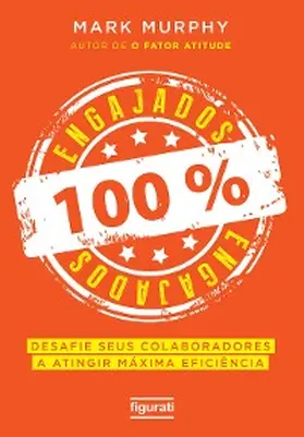 Murphy |  100% engajados | eBook | Sack Fachmedien