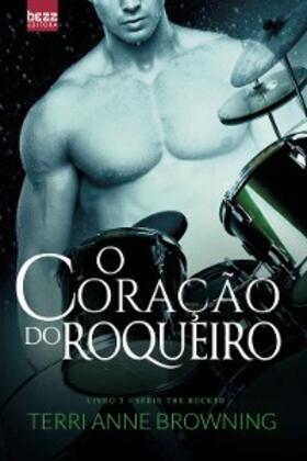 Browning |  O Coração do Roqueiro | eBook | Sack Fachmedien