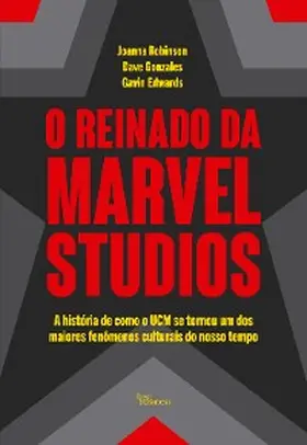 Robinson / Gonzales |  O reinado da Marvel Studios | eBook | Sack Fachmedien