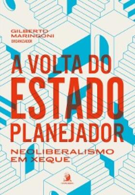 Maringoni / Amorim / Belluzzo |  A volta do Estado planejador | eBook | Sack Fachmedien