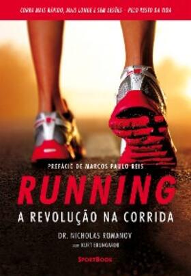 Romanov / Brungardt |  Running - A revolução na corrida | eBook | Sack Fachmedien