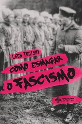 Trotsky |  Como esmagar o fascismo | eBook | Sack Fachmedien