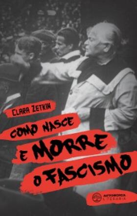Zetkin | Como nasce e morre o fascismo | E-Book | www.sack.de