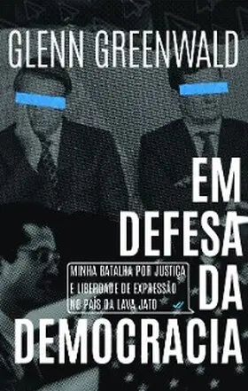 Greenwald / Pougy | Em defesa da democracia | E-Book | www.sack.de
