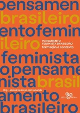 de Costa / Pitanguy / Barsted |  Pensamento Feminista Brasileiro: Formação e contexto | eBook | Sack Fachmedien