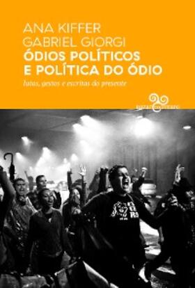 Kiffer / Giorgi |  Ódios políticos e política do ódio | eBook | Sack Fachmedien