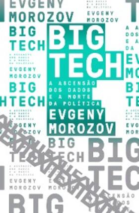 Morozov |  Big Tech | eBook | Sack Fachmedien