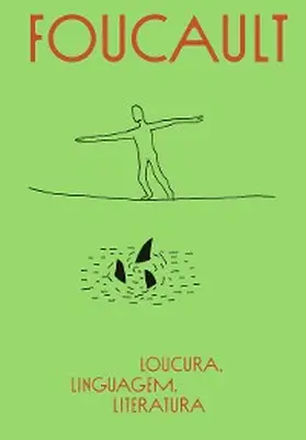 Foucault |  Loucura, linguagem, literatura | eBook | Sack Fachmedien