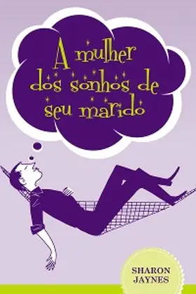 Jaynes | A mulher dos sonhos de seu marido | E-Book | www.sack.de
