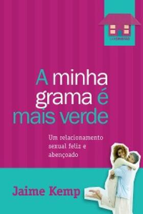 Kemp |  A minha grama é mais verde | eBook | Sack Fachmedien